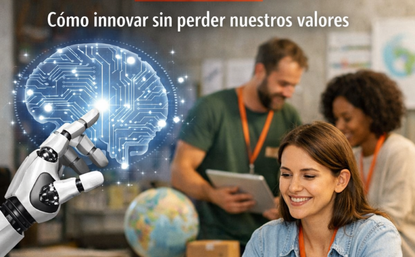 Guía Sencilla sobre Inteligencia Artificial para ONG: Cómo innovar sin perder nuestros valores